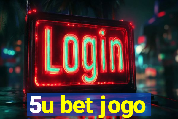 5u bet jogo